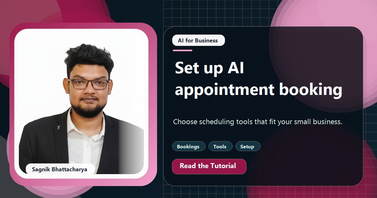 Coding Liquids tutorial cover featuring Sagnik Bhattacharya for AI Appointment Scheduling for Small Businesses: Tools and Setup.