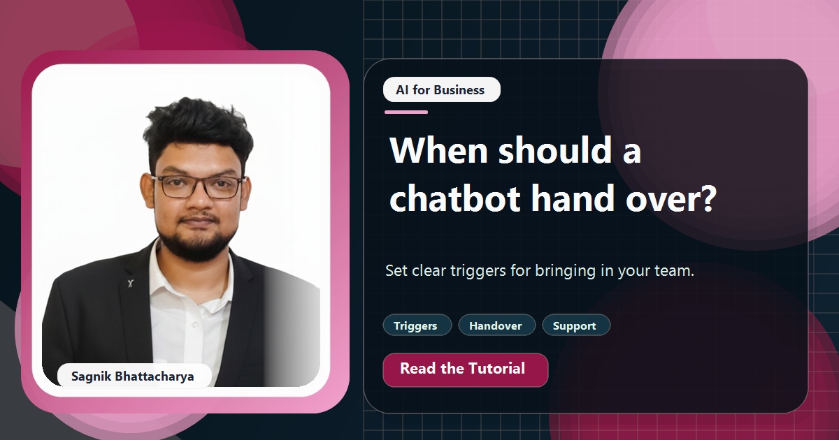 Coding Liquids tutorial cover featuring Sagnik Bhattacharya for When Should an AI Chatbot Hand Over to a Human?
