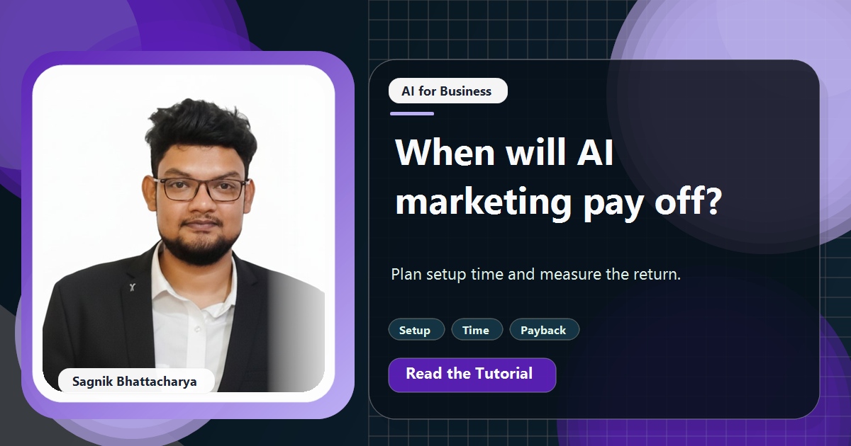 Coding Liquids tutorial cover featuring Sagnik Bhattacharya for How Long Does AI Marketing Automation Take to Set Up and Pay Off?