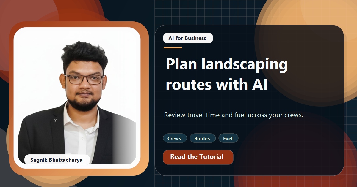 Coding Liquids tutorial cover featuring Sagnik Bhattacharya for AI Route Planning for Landscaping Crews: Time and Fuel Savings.