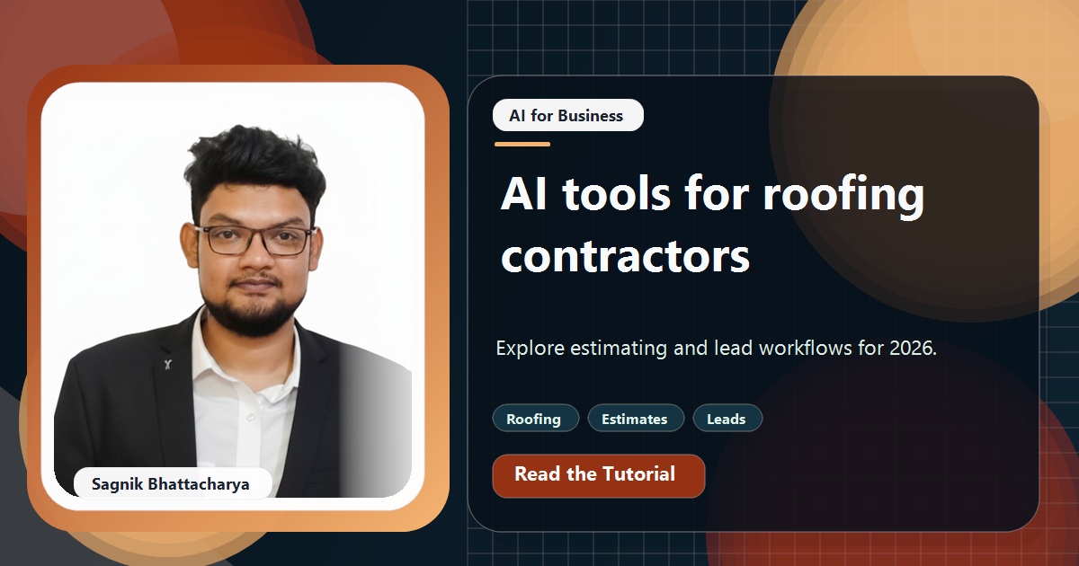 Coding Liquids tutorial cover featuring Sagnik Bhattacharya for AI Tools for Roofing Contractors in 2026: Estimating and Leads.
