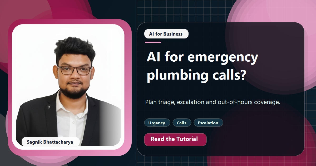 Coding Liquids tutorial cover featuring Sagnik Bhattacharya for Can AI Triage Emergency Plumbing Calls Out of Hours?