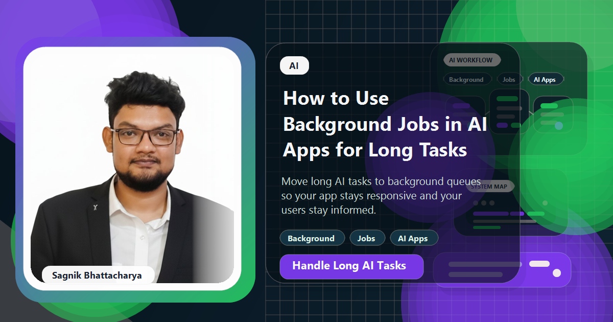 Coding Liquids blog cover featuring Sagnik Bhattacharya for using background jobs in AI apps for long tasks.