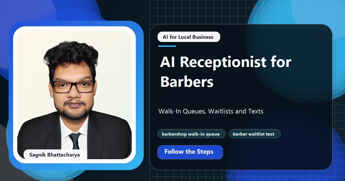 Coding Liquids tutorial cover featuring Sagnik Bhattacharya for AI Receptionist for Barbers: Walk-In Queues, Waitlists and Texts.