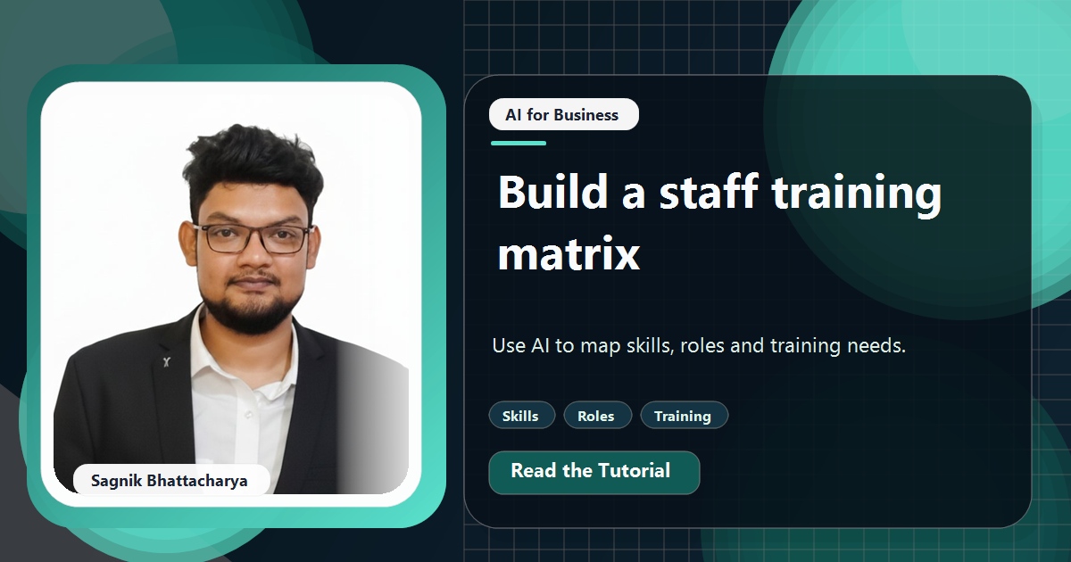 Coding Liquids tutorial cover featuring Sagnik Bhattacharya for How to Build a Staff Training Matrix With AI.