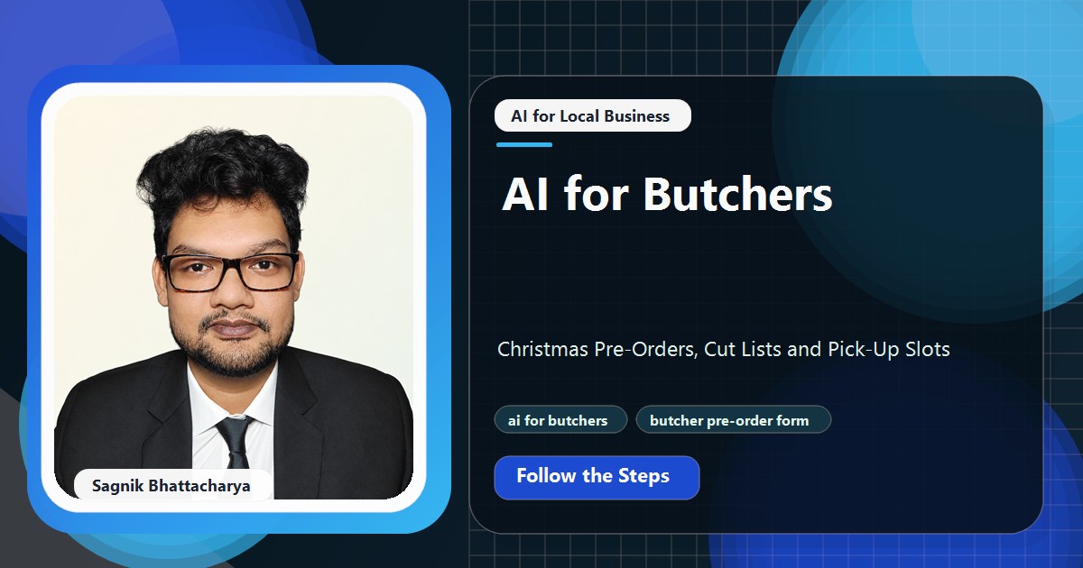 Coding Liquids tutorial cover featuring Sagnik Bhattacharya for AI for Butchers: Christmas Pre-Orders, Cut Lists and Pick-Up Slots.