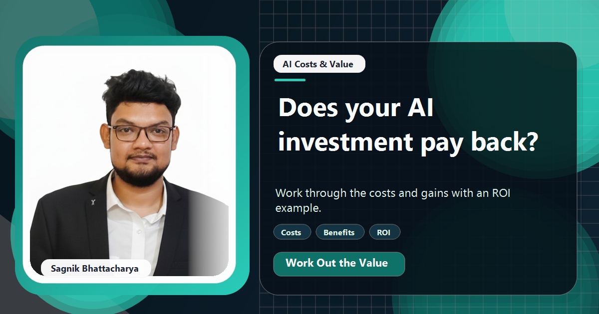 Coding Liquids tutorial cover featuring Sagnik Bhattacharya for How to Calculate AI ROI for Your Business (Worked Example).