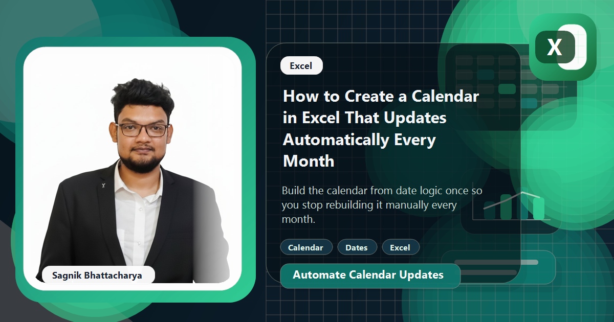 Coding Liquids blog cover featuring Sagnik Bhattacharya for creating an automatic calendar in Excel, with date-grid and planning visuals.
