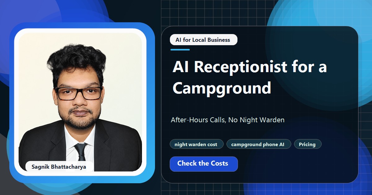 Coding Liquids tutorial cover featuring Sagnik Bhattacharya for AI Receptionist for a Campground: After-Hours Calls, No Night Warden.