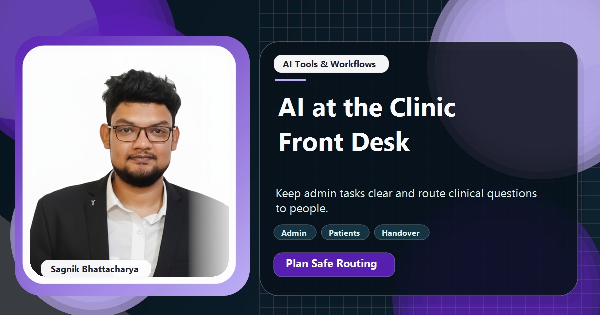 Coding Liquids tutorial cover featuring Sagnik Bhattacharya for How a Small Clinic Can Use AI at the Front Desk Safely.