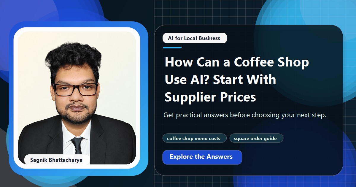 Coding Liquids tutorial cover featuring Sagnik Bhattacharya for How Can a Coffee Shop Use AI? Start With Supplier Prices.