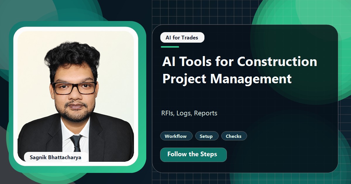 Coding Liquids tutorial cover featuring Sagnik Bhattacharya for AI Tools for Construction Project Management: RFIs, Logs, Reports.