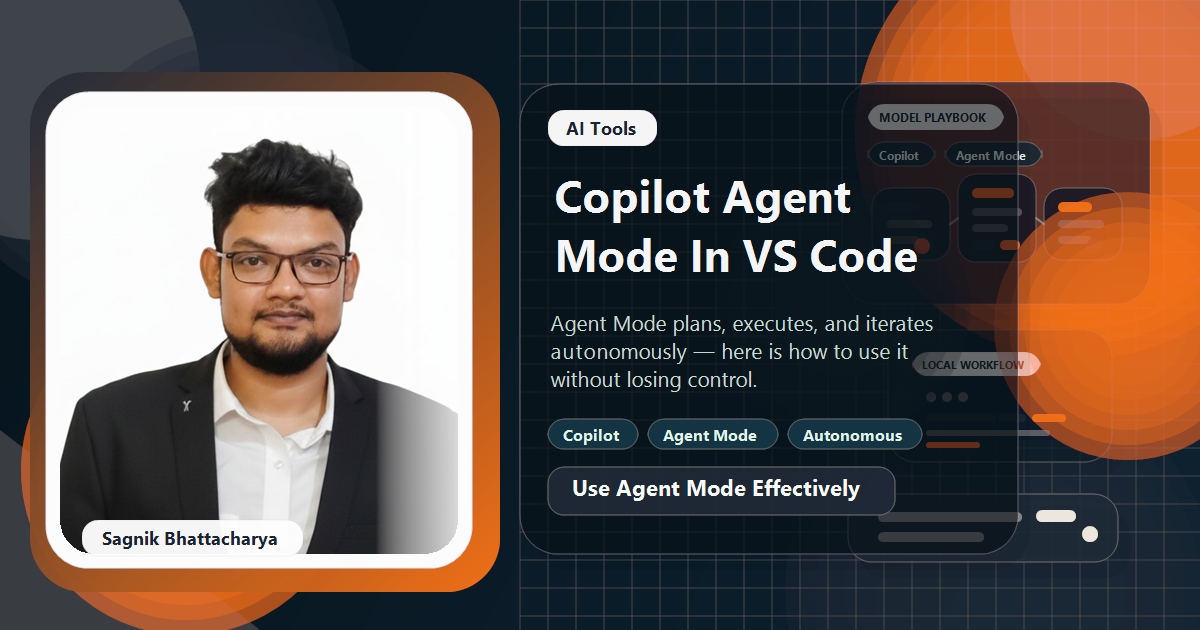 Coding Liquids blog cover featuring Sagnik Bhattacharya for How to Use GitHub Copilot Agent Mode in VS Code, showing autonomous AI coding workflow in the editor.