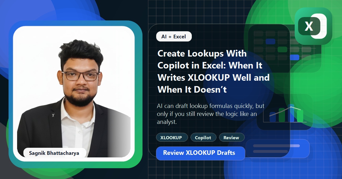 Coding Liquids blog cover featuring Sagnik Bhattacharya for creating lookups with Copilot in Excel, with XLOOKUP and review visuals.