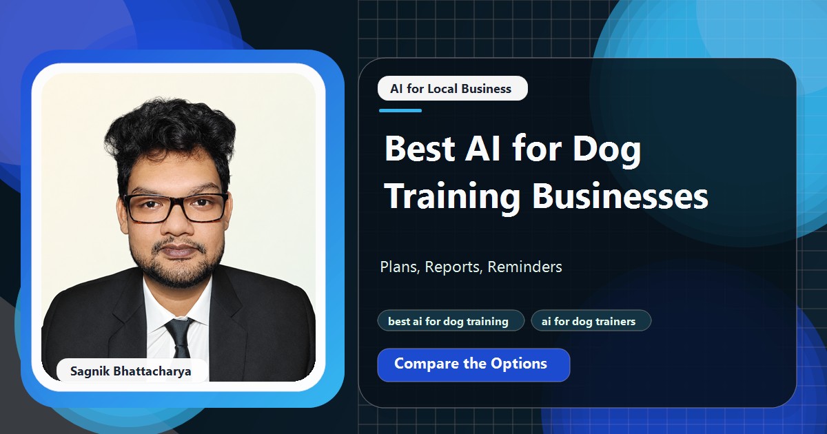 Coding Liquids tutorial cover featuring Sagnik Bhattacharya for Best AI for Dog Training Businesses: Plans, Reports, Reminders.