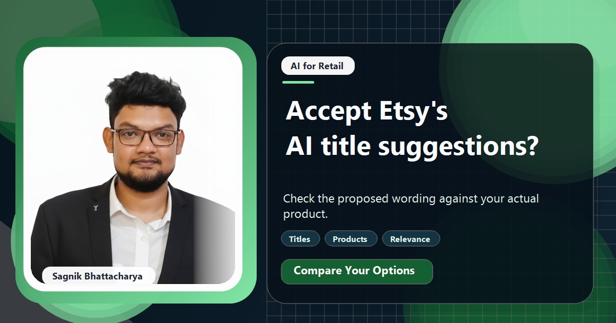 Coding Liquids tutorial cover featuring Sagnik Bhattacharya for Etsy's AI Title Suggestions: Should You Accept Them?