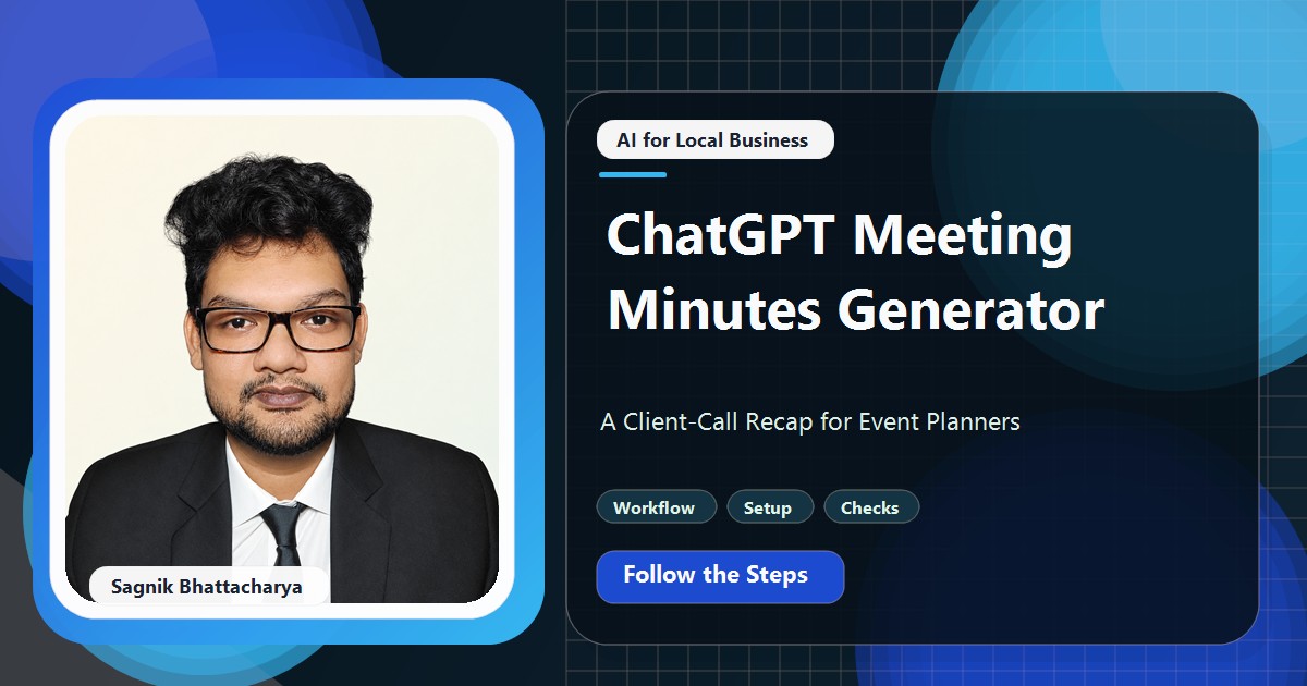 Coding Liquids tutorial cover featuring Sagnik Bhattacharya for ChatGPT Meeting Minutes Generator: A Client-Call Recap for Event Planners.