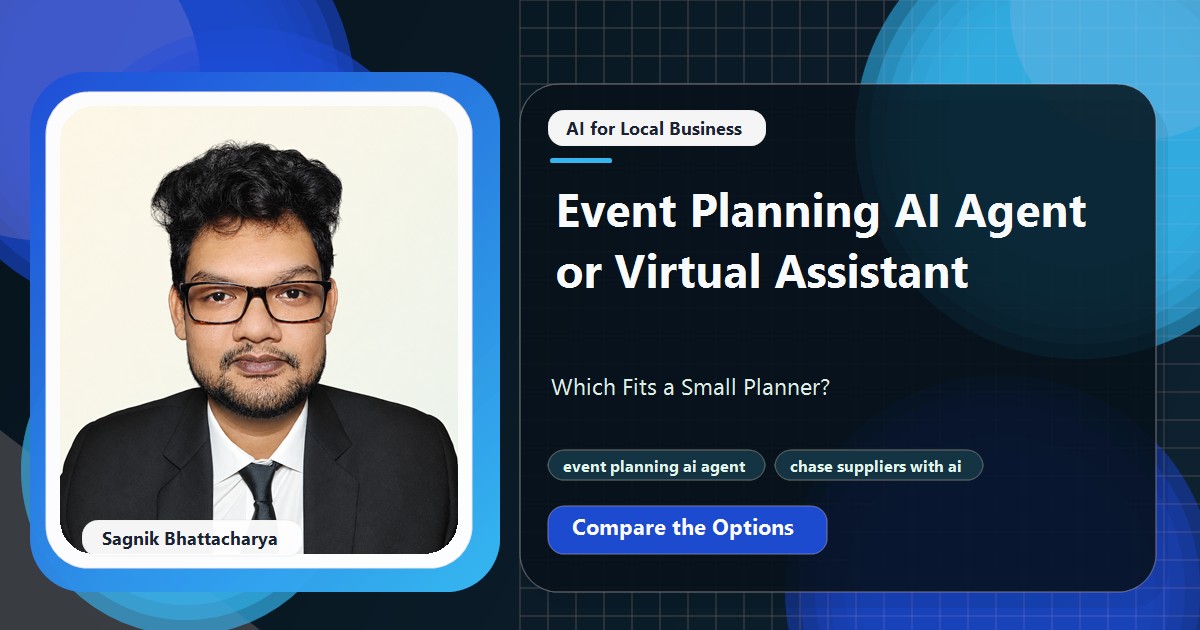 Coding Liquids tutorial cover featuring Sagnik Bhattacharya for Event Planning AI Agent or Virtual Assistant: Which Fits a Small Planner?