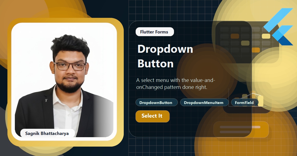 Coding Liquids blog cover featuring Sagnik Bhattacharya for the Flutter DropdownButton guide, with an open select menu, DropdownMenuItem options, and the selected value tracked in state.