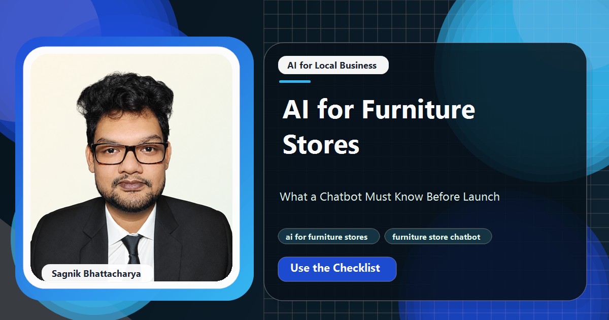 Coding Liquids tutorial cover featuring Sagnik Bhattacharya for AI for Furniture Stores: What a Chatbot Must Know Before Launch.