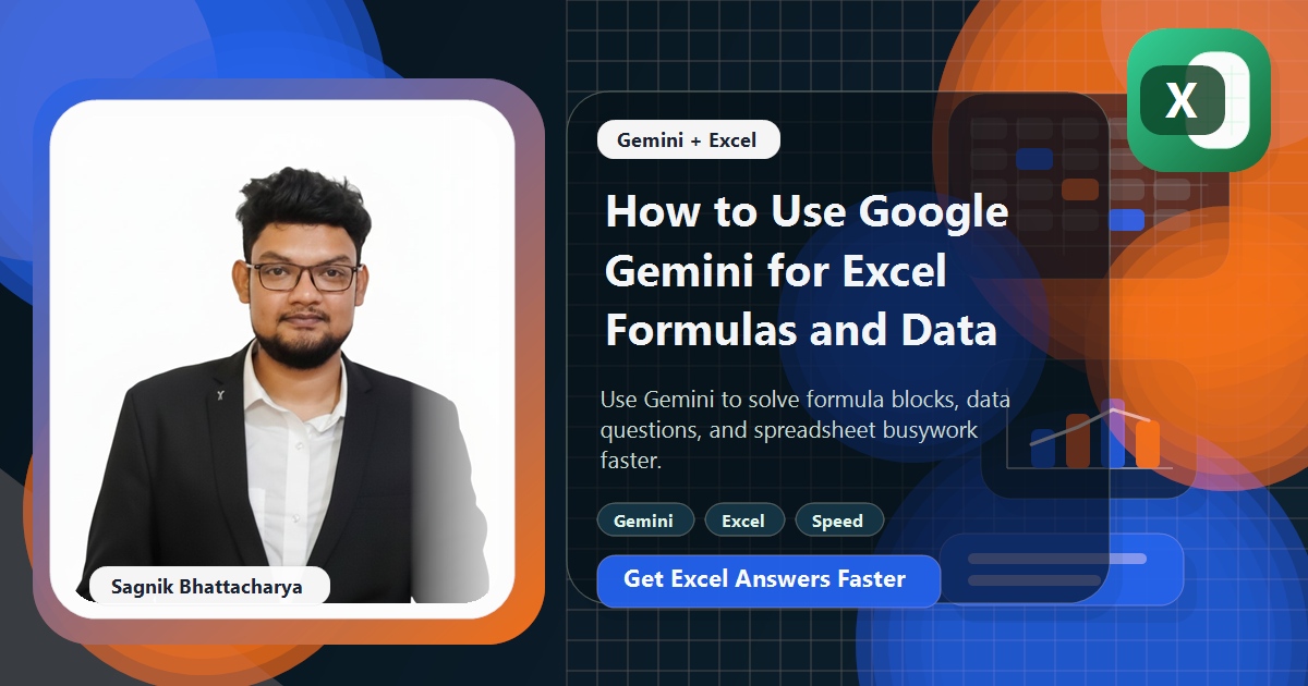 Coding Liquids blog cover featuring Sagnik Bhattacharya for How to Use Google Gemini for Excel Formulas and Data, with AI prompt styling and spreadsheet visuals.
