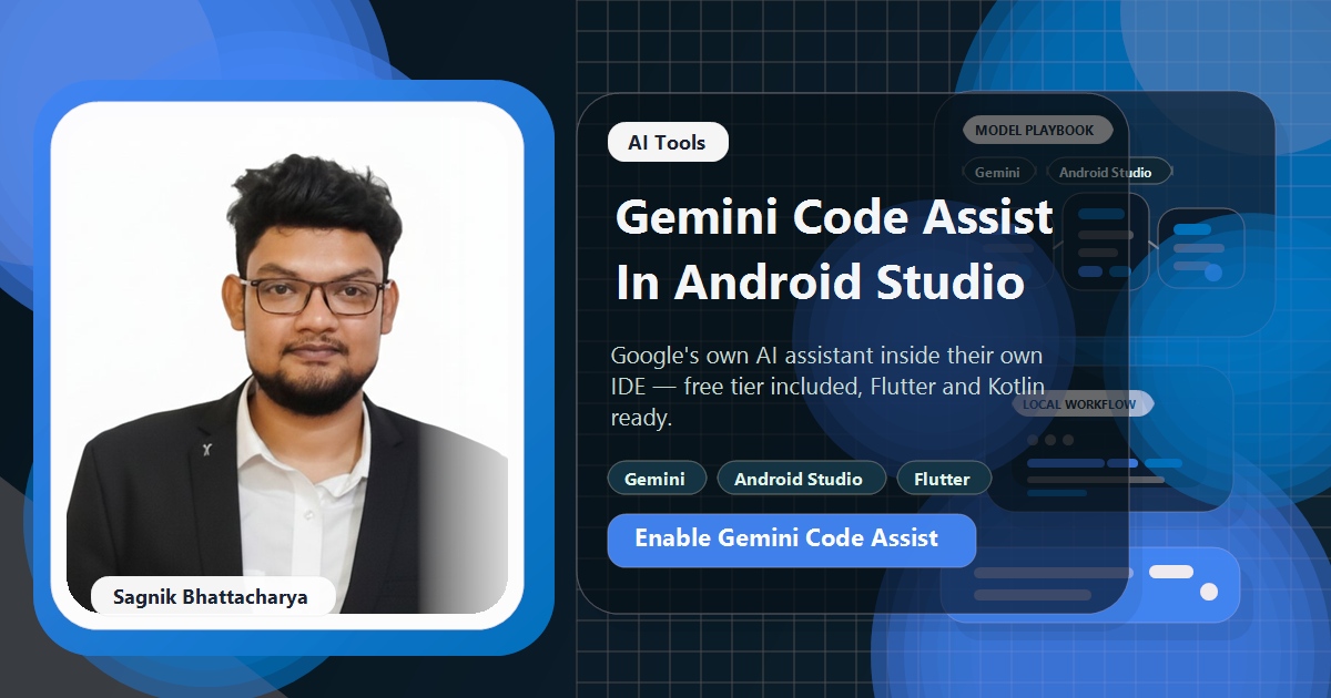 Coding Liquids blog cover featuring Sagnik Bhattacharya for How to Use Gemini Code Assist in Android Studio, showing Android Studio IDE with Gemini AI assistant integration for Flutter and Kotlin.