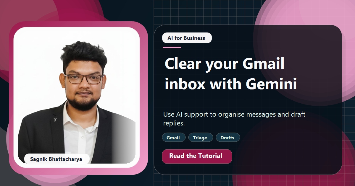 Coding Liquids tutorial cover featuring Sagnik Bhattacharya for How to Use Gemini in Gmail to Clear Your Inbox Faster.
