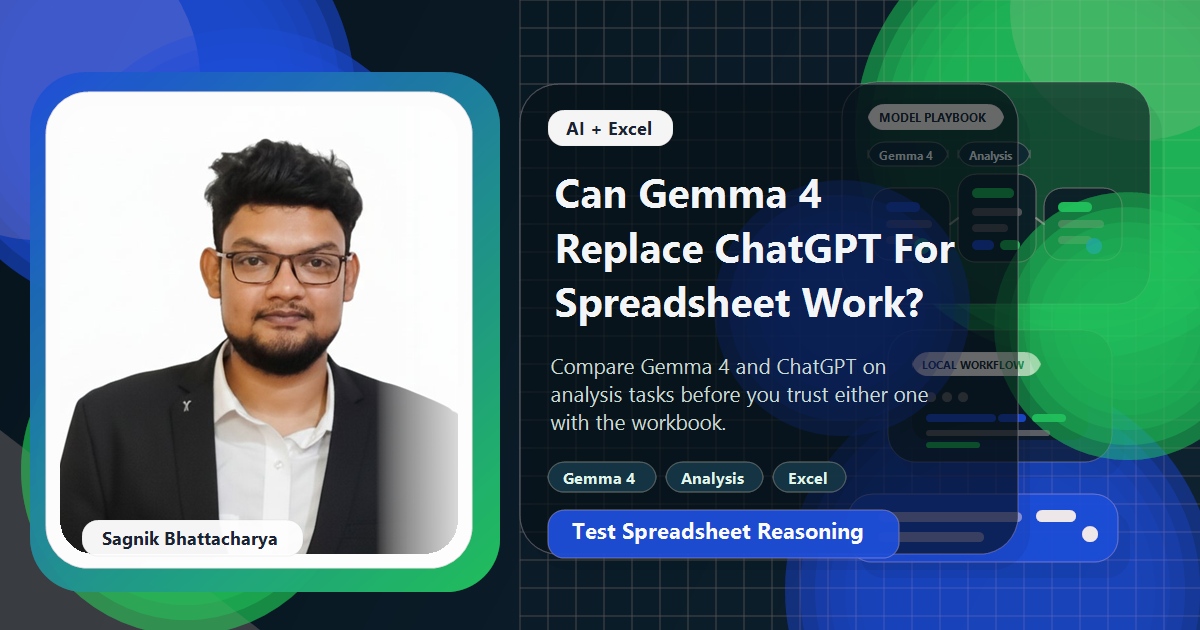 Coding Liquids blog cover featuring Sagnik Bhattacharya for Gemma 4 vs ChatGPT for Data Analysis and Spreadsheet Work, with AI model comparison visuals and Excel grids.