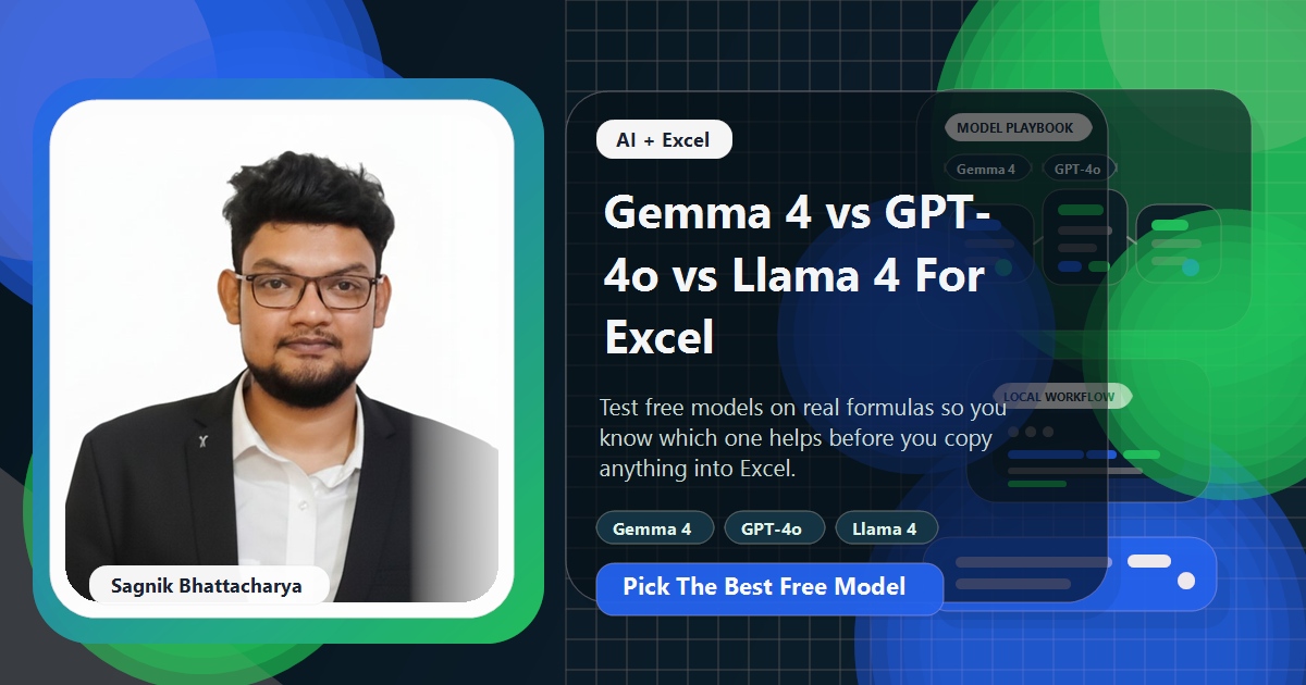 Coding Liquids blog cover featuring Sagnik Bhattacharya comparing Gemma 4, GPT-4o, and Llama 4 for Excel formula generation, with spreadsheet visuals and AI model logos.