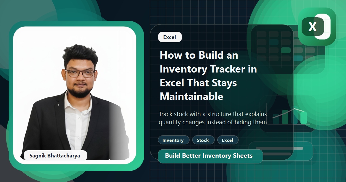 Coding Liquids blog cover featuring Sagnik Bhattacharya for building an inventory tracker in Excel, with stock and movement visuals.