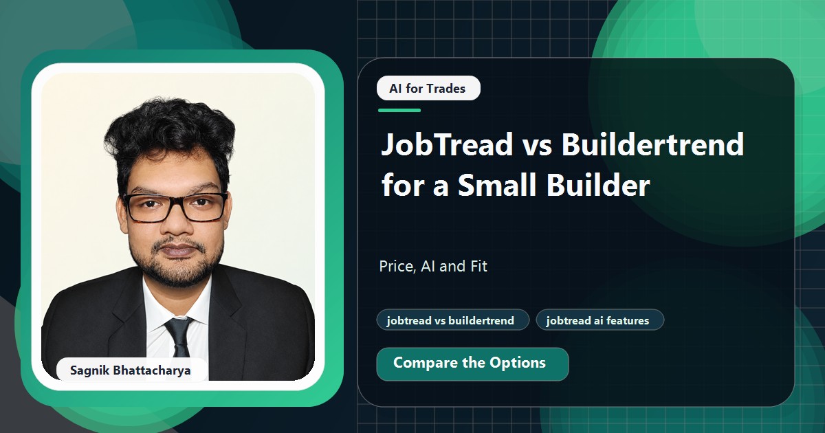 Coding Liquids tutorial cover featuring Sagnik Bhattacharya for JobTread vs Buildertrend for a Small Builder: Price, AI and Fit.