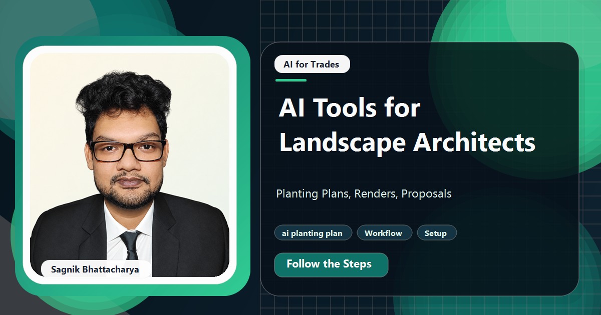 Coding Liquids tutorial cover featuring Sagnik Bhattacharya for AI Tools for Landscape Architects: Planting Plans, Renders, Proposals.