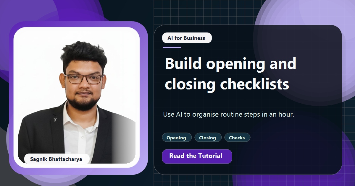 Coding Liquids tutorial cover featuring Sagnik Bhattacharya for Opening and Closing Checklists: Build Them With AI in an Hour.