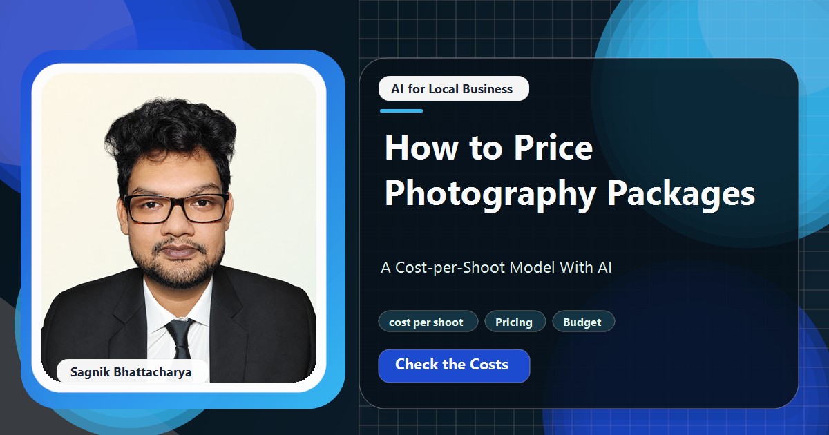 Coding Liquids tutorial cover featuring Sagnik Bhattacharya for How to Price Photography Packages: A Cost-per-Shoot Model With AI.