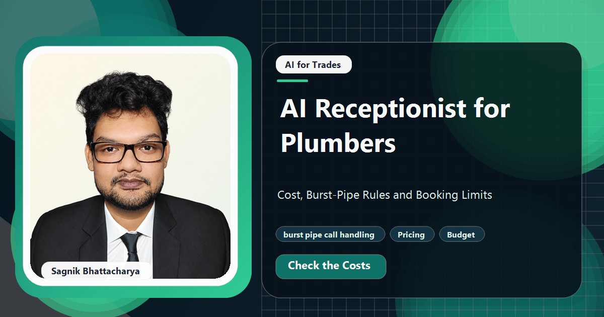 Coding Liquids tutorial cover featuring Sagnik Bhattacharya for AI Receptionist for Plumbers: Cost, Burst-Pipe Rules and Booking Limits.