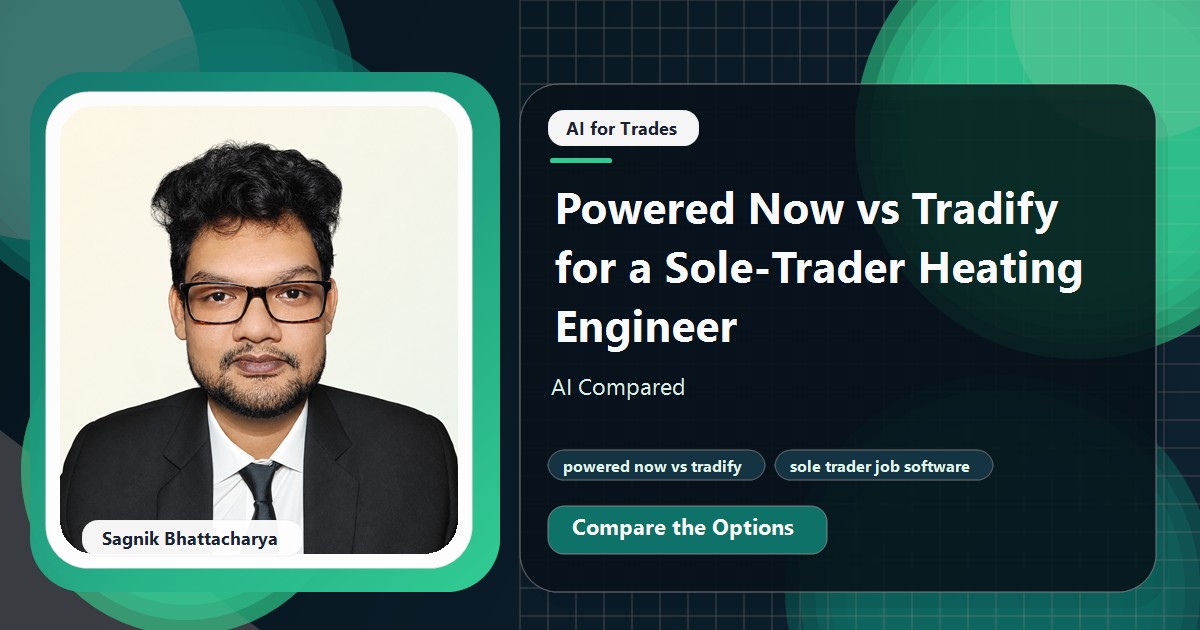 Coding Liquids tutorial cover featuring Sagnik Bhattacharya for Powered Now vs Tradify for a Sole-Trader Heating Engineer: AI Compared.