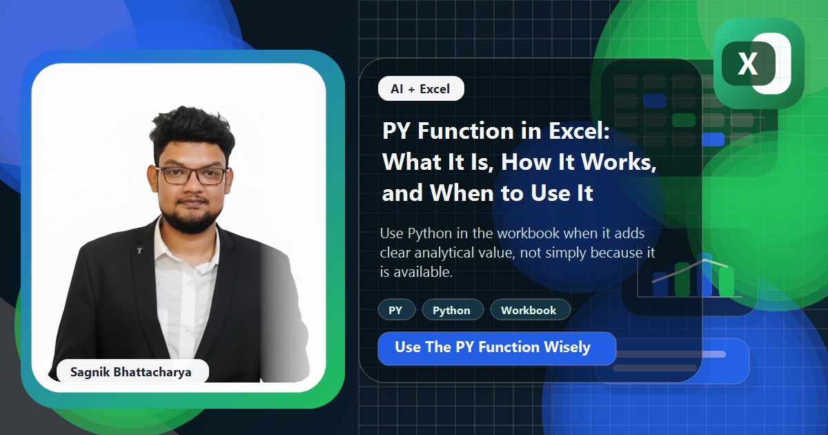 Coding Liquids blog cover featuring Sagnik Bhattacharya for the PY function in Excel, with Python-in-workbook visuals.
