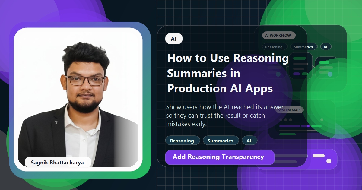 Coding Liquids blog cover featuring Sagnik Bhattacharya for using reasoning summaries in production AI apps.