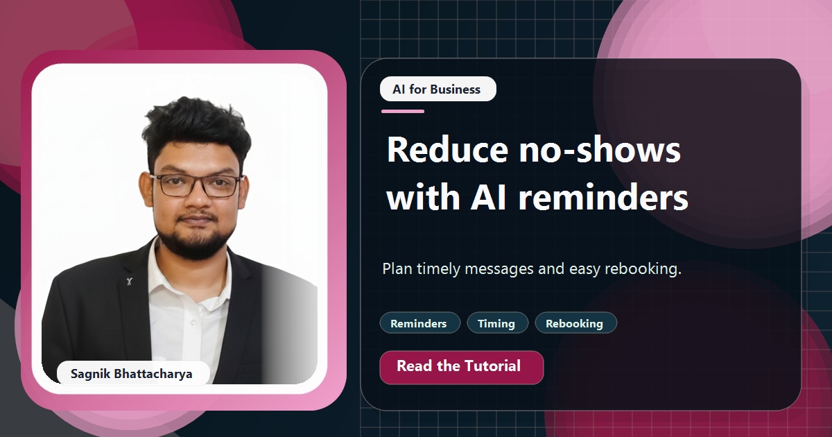 Coding Liquids tutorial cover featuring Sagnik Bhattacharya for How to Reduce No-Shows With AI Reminders and Automatic Rebooking.