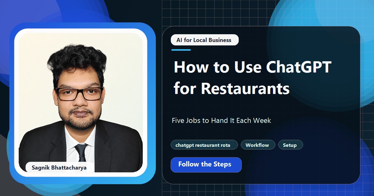 Coding Liquids tutorial cover featuring Sagnik Bhattacharya for How to Use ChatGPT for Restaurants: Five Jobs to Hand It Each Week.
