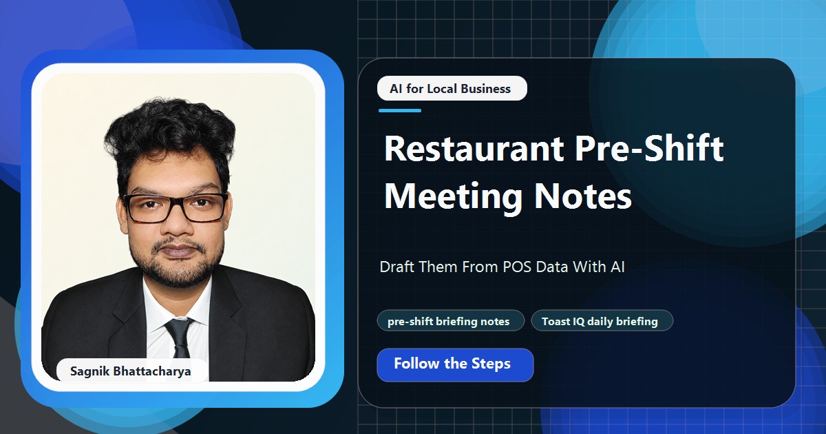 Coding Liquids tutorial cover featuring Sagnik Bhattacharya for Restaurant Pre-Shift Meeting Notes: Draft Them From POS Data With AI.