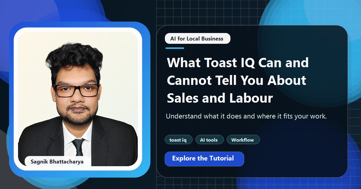 Coding Liquids tutorial cover featuring Sagnik Bhattacharya for What Toast IQ Can and Cannot Tell You About Sales and Labour.