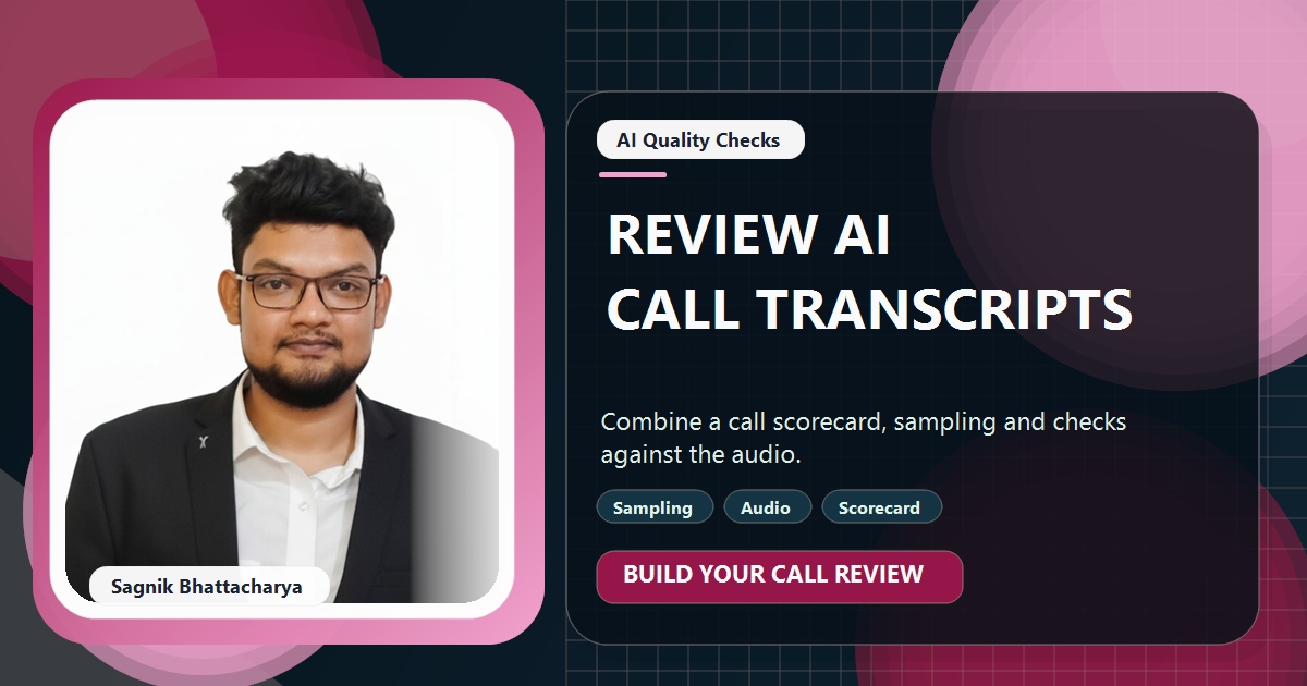 Coding Liquids tutorial cover featuring Sagnik Bhattacharya for How to Review AI Call Transcripts for Quality and Compliance.