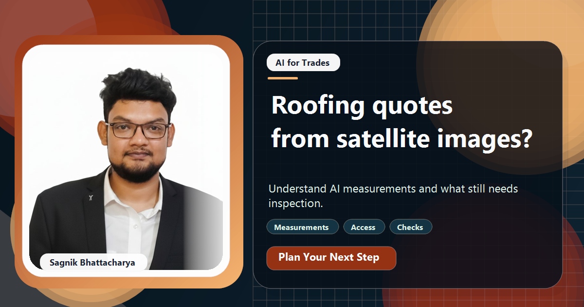 Coding Liquids tutorial cover featuring Sagnik Bhattacharya for Can a Roofer Quote From Satellite Images? How AI Measurement Works.