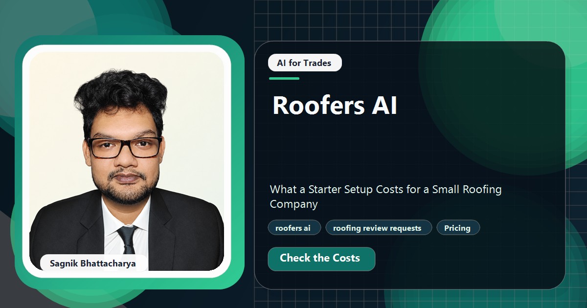 Coding Liquids tutorial cover featuring Sagnik Bhattacharya for Roofers AI: What a Starter Setup Costs for a Small Roofing Company.