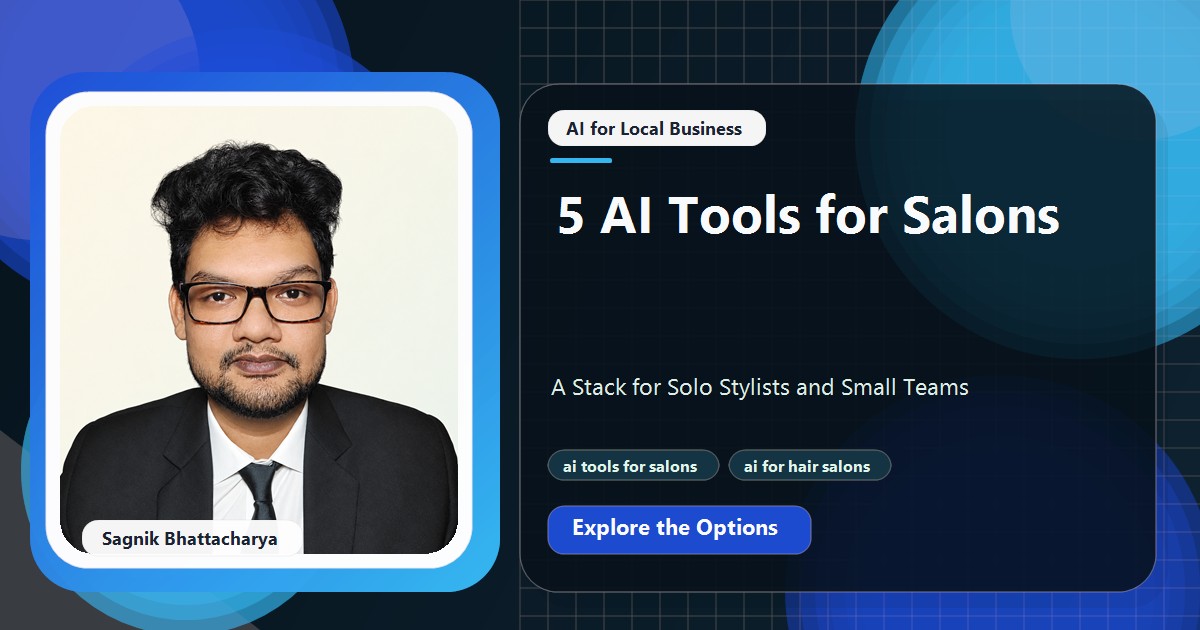 Coding Liquids tutorial cover featuring Sagnik Bhattacharya for 5 AI Tools for Salons: A Stack for Solo Stylists and Small Teams.