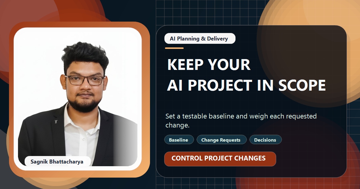 Coding Liquids tutorial cover featuring Sagnik Bhattacharya for Scope Creep in AI Projects: How to Handle Change Requests.