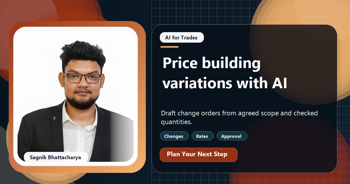 Coding Liquids tutorial cover featuring Sagnik Bhattacharya for How Small Builders Use AI to Price Variations and Change Orders.