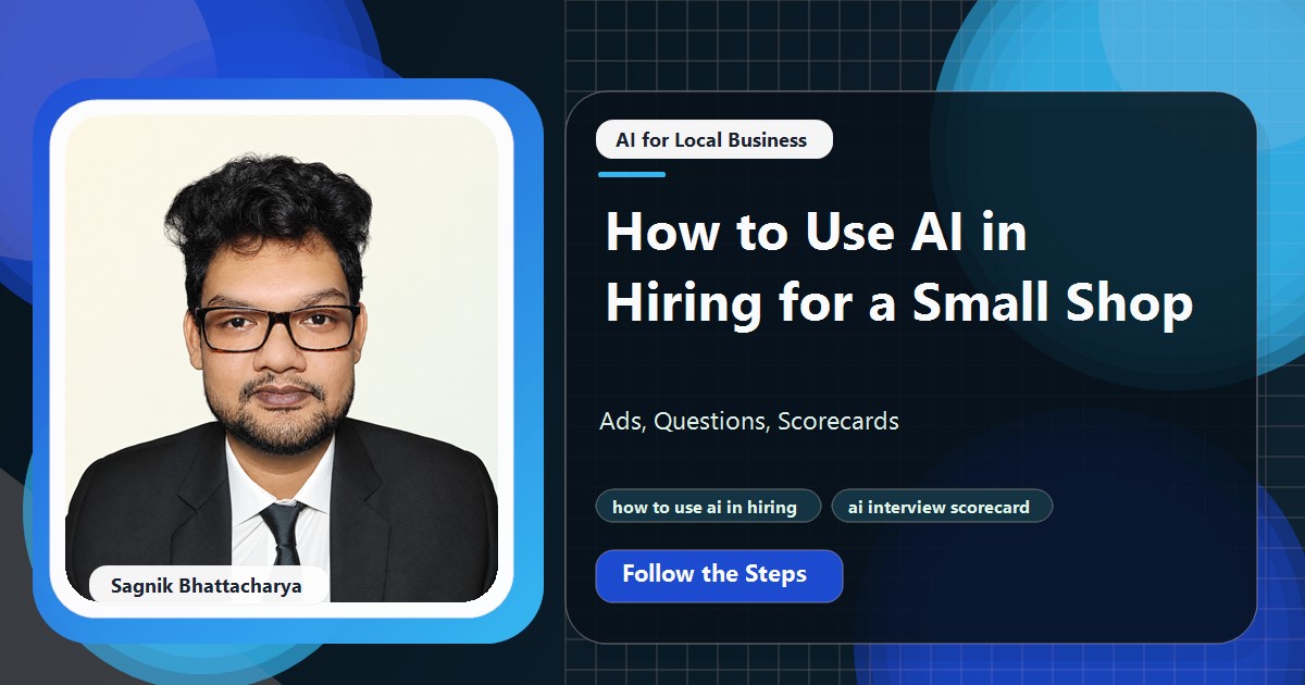 Coding Liquids tutorial cover featuring Sagnik Bhattacharya for How to Use AI in Hiring for a Small Shop: Ads, Questions, Scorecards.