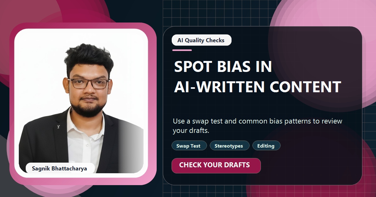 Coding Liquids tutorial cover featuring Sagnik Bhattacharya for How to Spot Bias and Stereotypes in AI-Written Content.